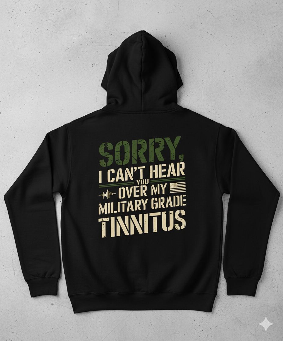 C.D.A. Can't Hear Tinnitus Hoodie